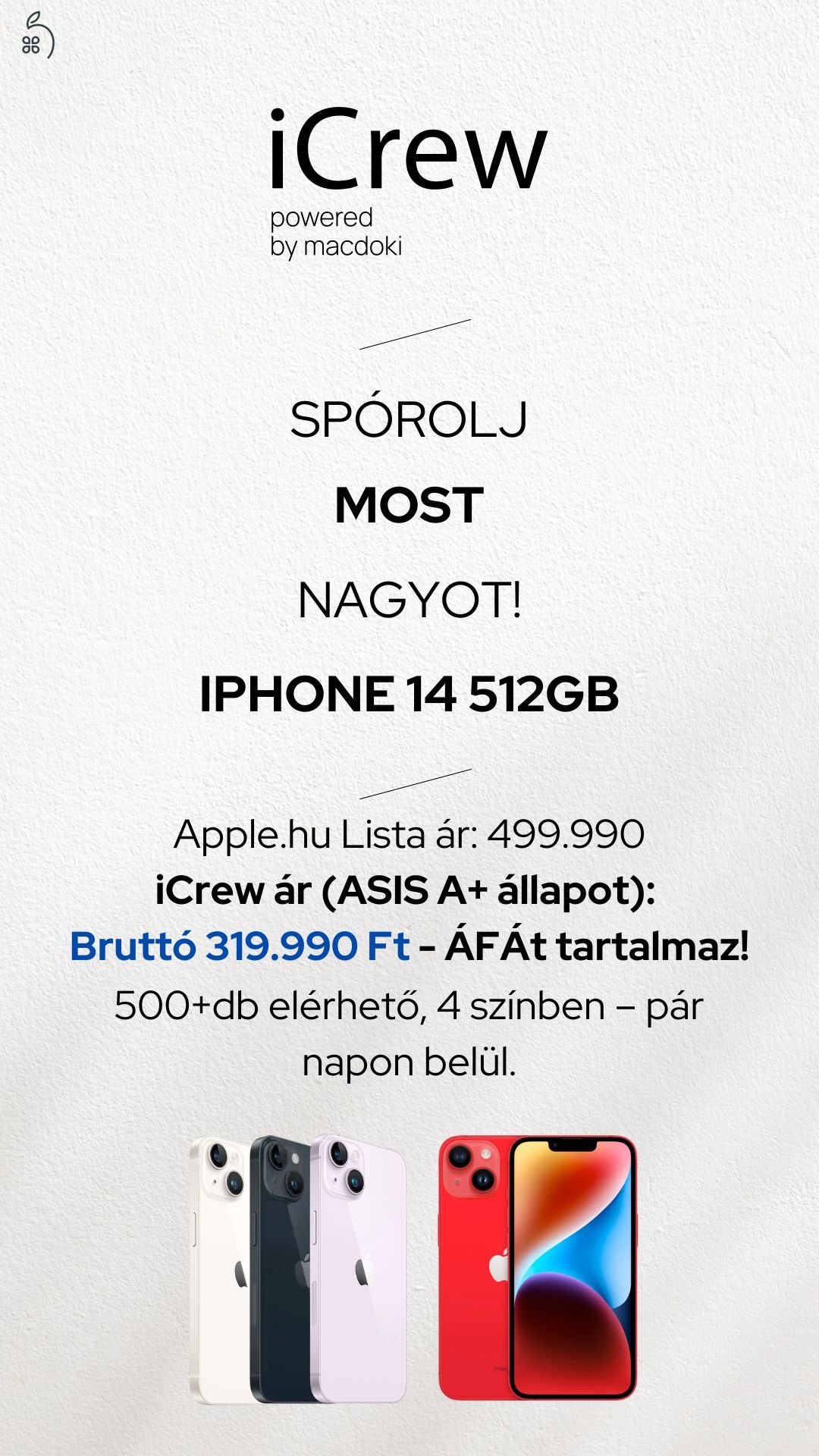 iPhone 14 512 AS-IS A+ Teljesen újszerű állapot! ÁFÁS!!