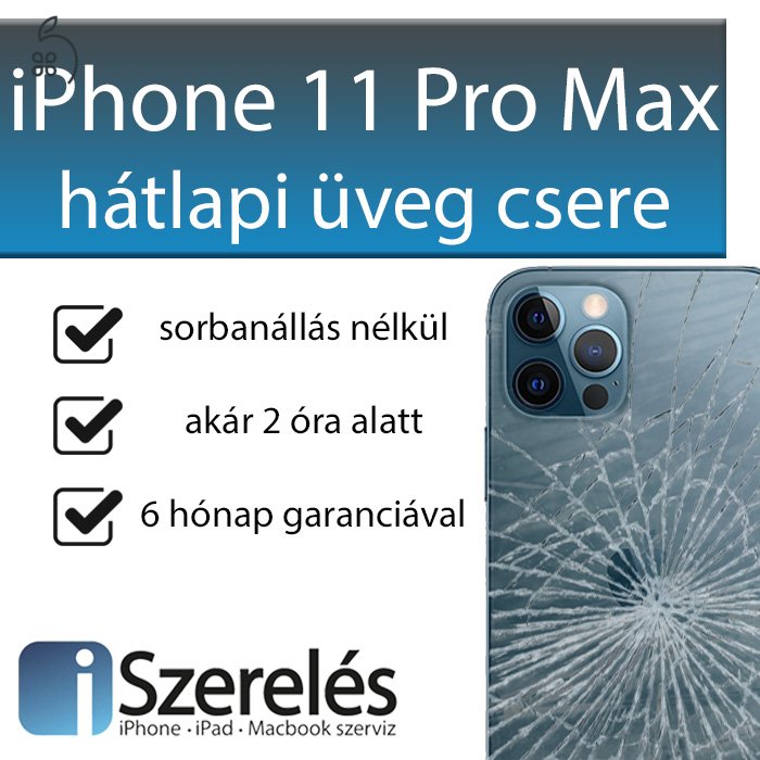 Hátlapi üveg csere pár órán belül? Simán! iPhone 11 Pro Max hátlapi üveg csere 