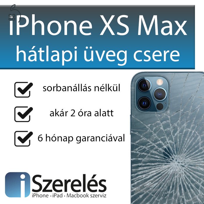 iPhone XS Max hátlapi üveg csere pár órán belül (iSzerelés)