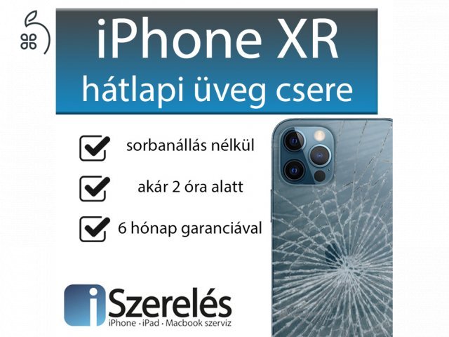 iPhone XR hátlapi üveg csere akár 3 óra alatt Budapesten az iSzerelésben