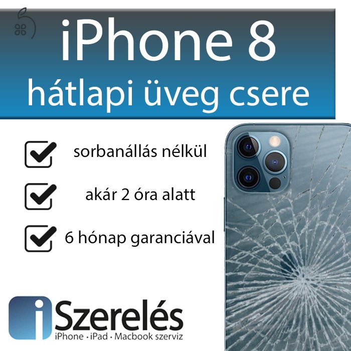 iPhone 8 hátlapi üveg csere akár 2 óra alatt? Az iSzerelésben lehetséges!