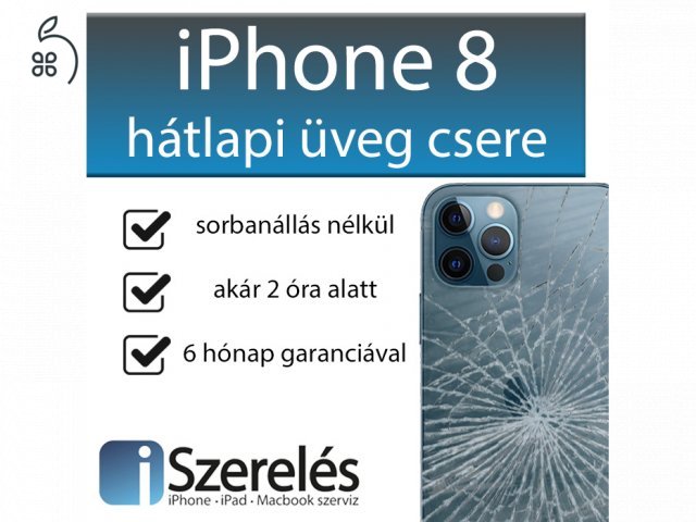 iPhone 8 hátlapi üveg csere akár 2 óra alatt? Az iSzerelésben lehetséges!