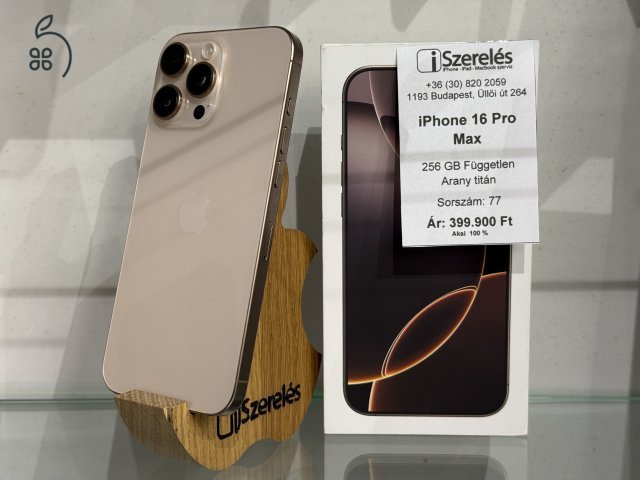 iPhone 16 Pro Max 256GB független arany titán akku 100% (77) iSzerelés.hu