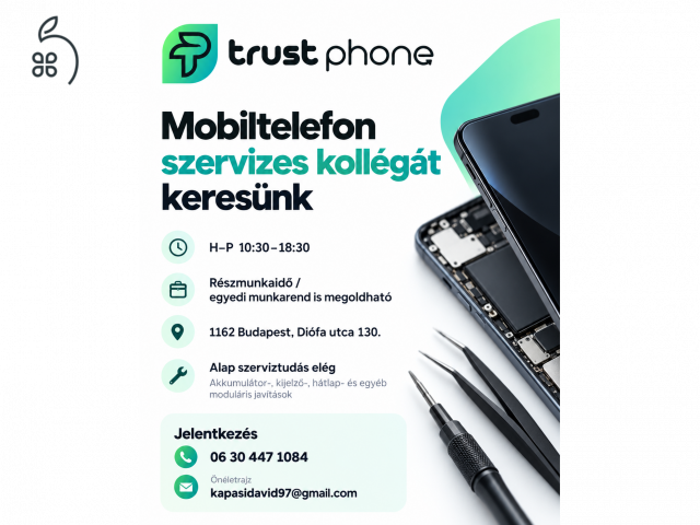 Mobiltelefon szerviztechnikust keresünk – Trust Phone | Budapest XVI. kerület