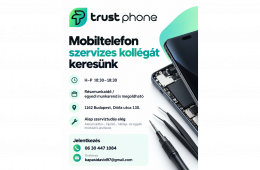 Mobiltelefon szerviztechnikust keresünk – Trust Phone | Budapest XVI. kerület