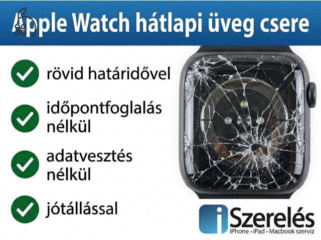 Betört vagy repedt az Apple Watch hátlapja? Mi tudjuk a megoldást!