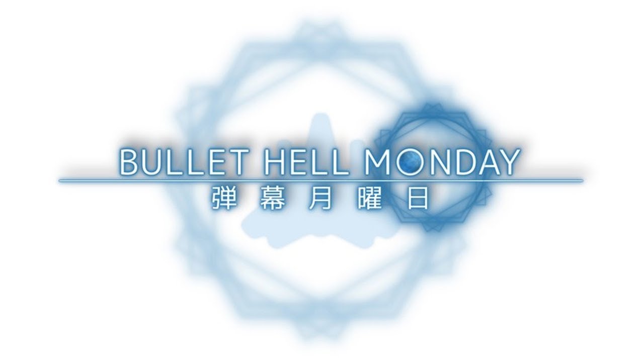 Bullet Hell Monday・Ismerkedő