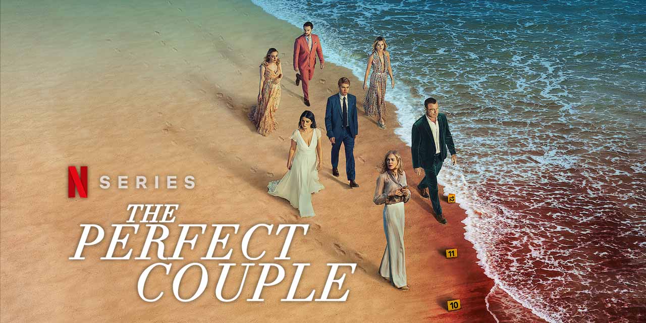 The Perfect Couple・AppleTV (Netflix)